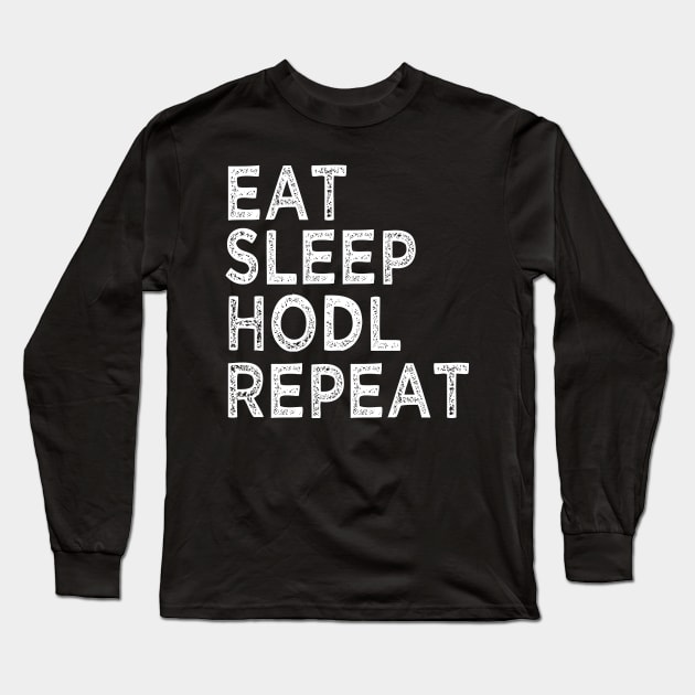 Eat Sleep Hodl Repeat Long Sleeve T-Shirt by soondoock